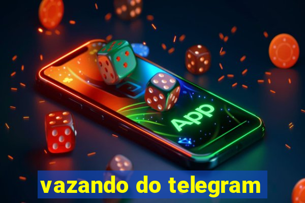 vazando do telegram